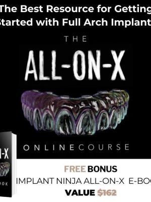 The All-on-X Course (Full Arch Implants) + The Implant Ninja All-On-X Handbook